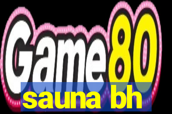 sauna bh